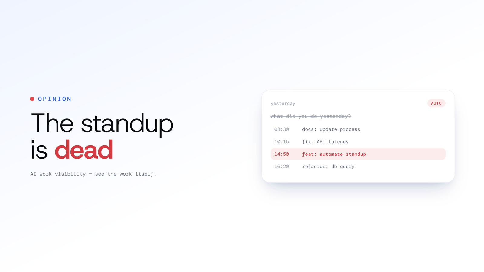 The Death of the Daily Standup: Why Asking What Did You Do Yesterday Is Obsolete